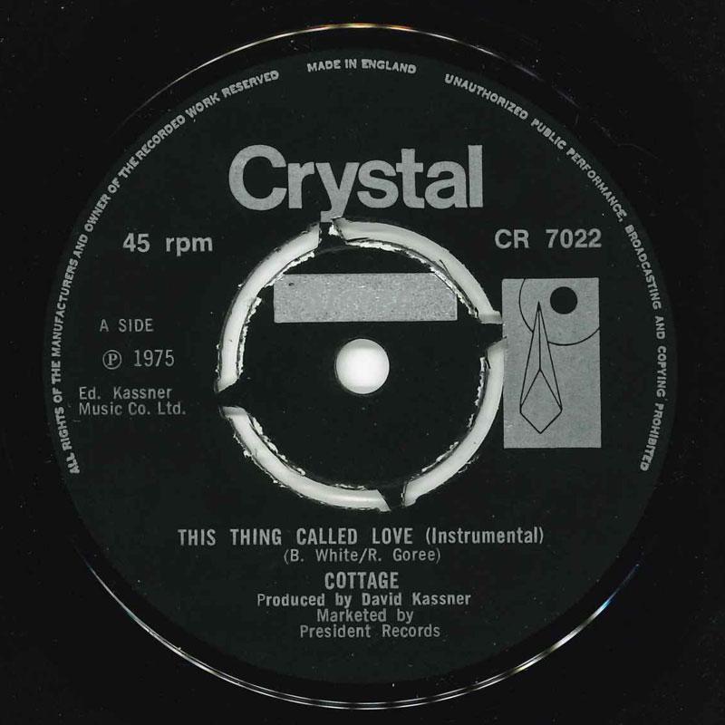 

7inch Record COTTAGE - This Thing Called Love CR7022 Crystal 1975 UK Soul/Funk Used