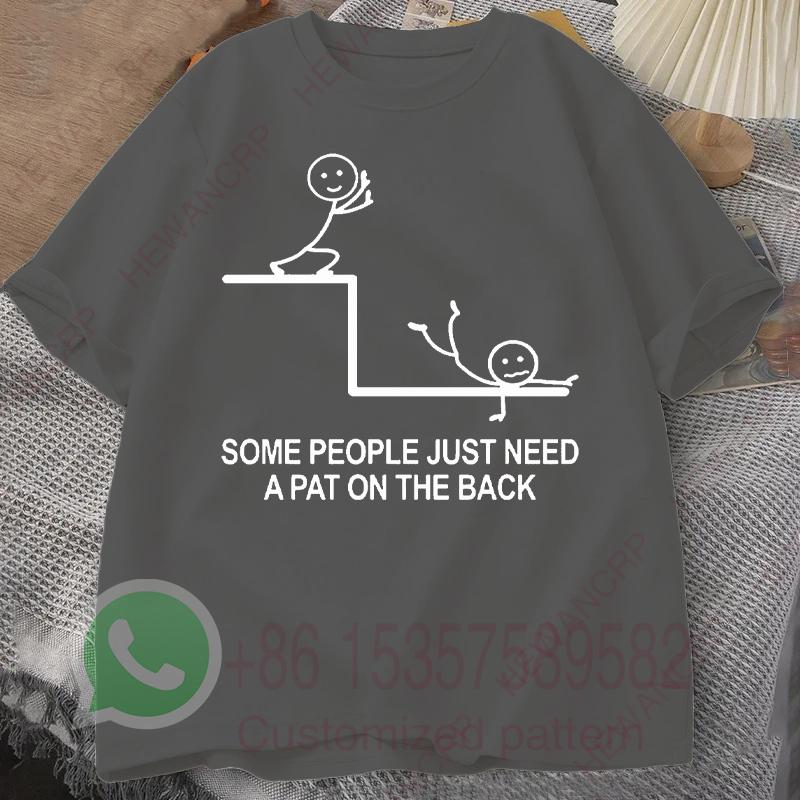 Some People Just Need A Pat on The Back Mens Tshirt Summer Tracksiut Oneck Pullovers Tops Harajuku Casual Cotton Sweatshirt