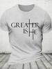 Greater Is He Cross Cotton Tshirt