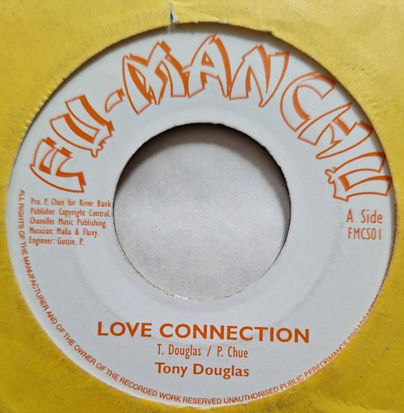7inch Record TONY DOUGLAS / MAFIA & FLUXY - Love Connection  FMCS01 Fu-Manchu UK Reggae, Ska & Dub Used