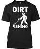 Dirt Fishing Metals Detecting T-Shirt Unisex Size S To 4XL Unisex T-Shirt