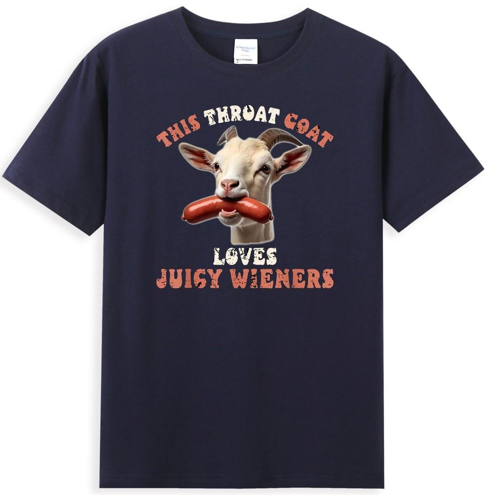 This Throat Goat Loves Juicy Wieners Funny Meme Unisexs Tshirt S