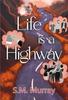 Life Is a Highway by S.M. Murray Paperback Book 9781835431269