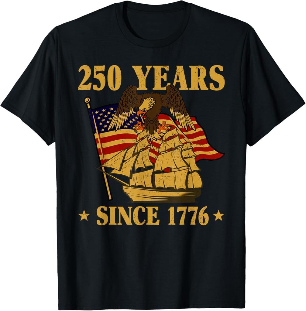 250 Years Since 1776 Patriotic Americans Proud Celebration T-Shirt