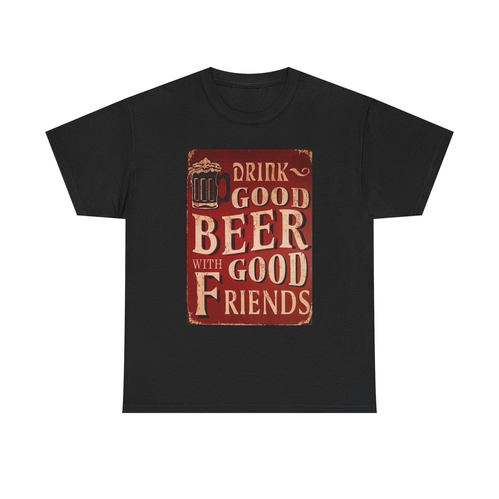 Men s and Women s T-shirts Drink Good Beer Graphic XXXXL