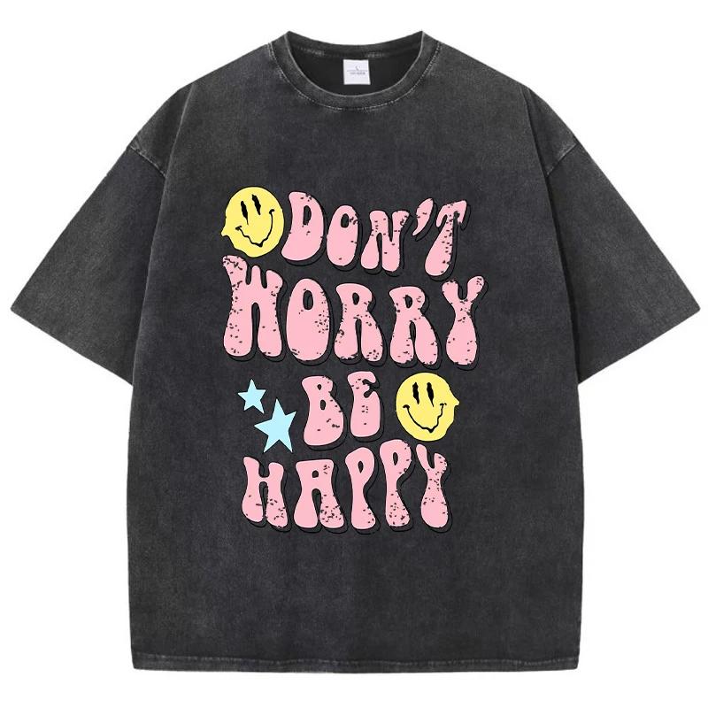 DonT Worry Be Happy New Arrival Mens Clothes Tee Homme Graphic TShirts Men Tshirt for Men New in Top Tees Mens TShirt S