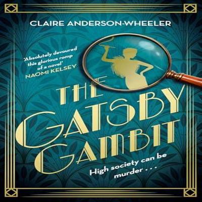 The Gatsby Gambit by Claire AndersonWheeler Hardback Book 9781408748510