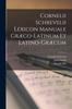 Buch Cornelii Schrevelii Lexicon Manuale Graeco-Latinum Et Latino-Graecum