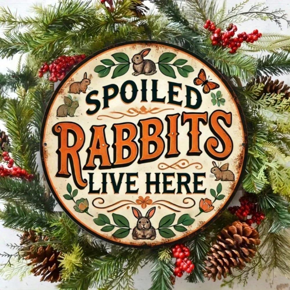 Spoiled Rabbit Lives Here Round Vintage Metal Sign Iron Wall Decor Home Kitchen Cafe