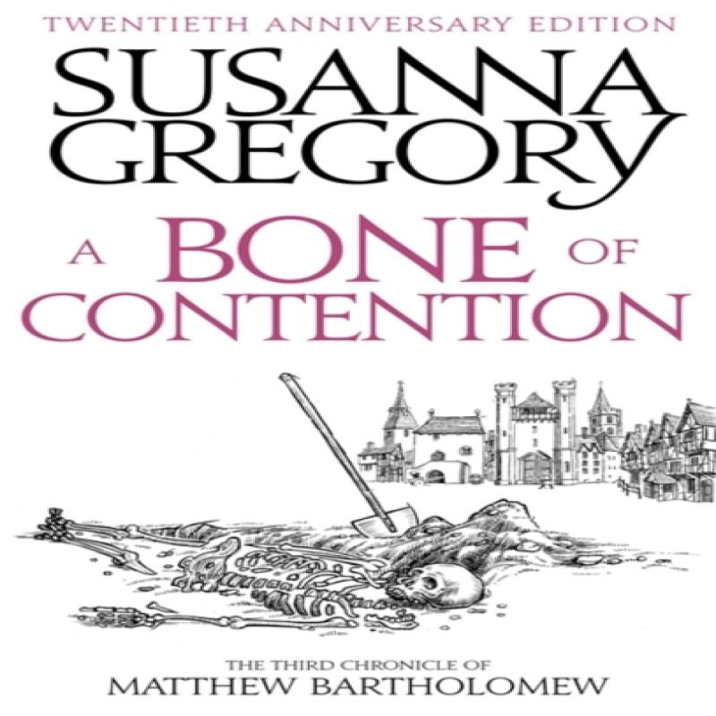 A Bone Of Contention by Susanna Gregory Paperback Book 9780751568042
