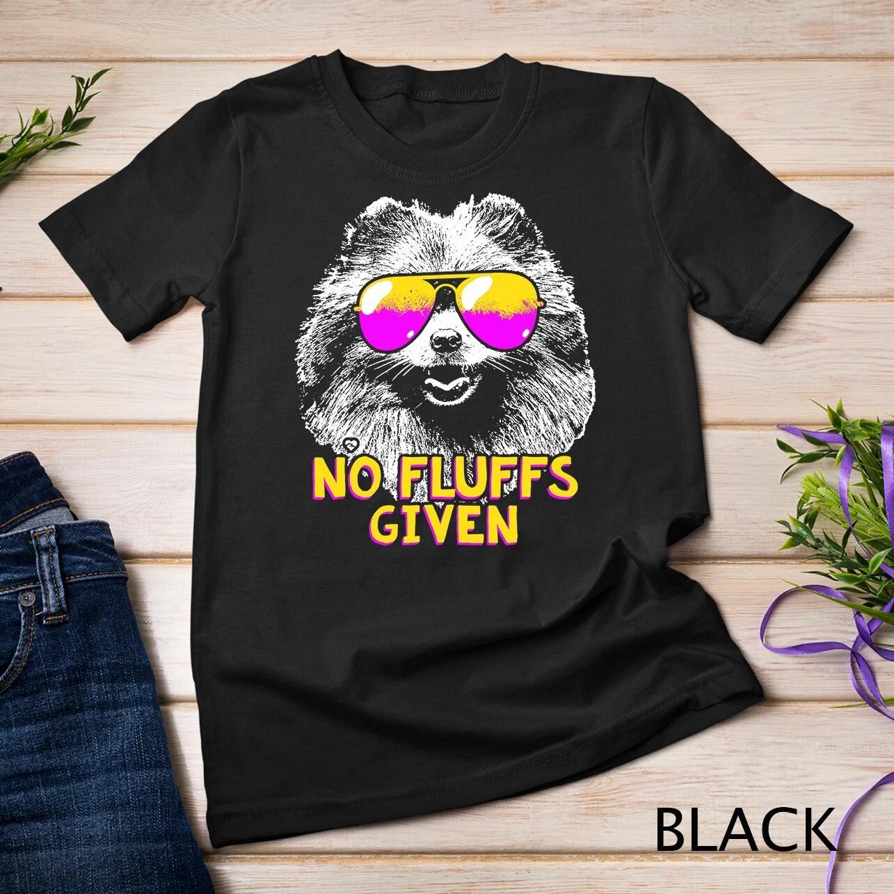 Pomeranian No Fluffs Funny Unisex T-shirt 3XL