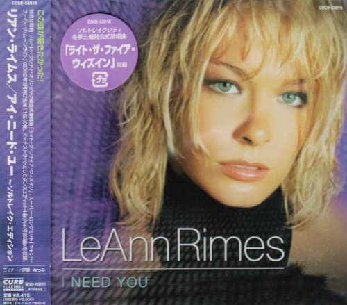

CD LEANN RIMES I Need You Salt Lake Edition COCB53019 2002 Japan Pop Used