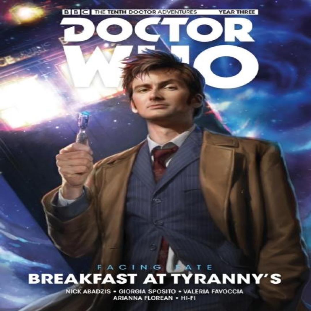 Doctor Who Der Zehnte Doktor Dem Schicksal entgegen Vol. 1 Frühstück bei Tyrannys von Nick Abadzis Taschenbuch 9781785860911