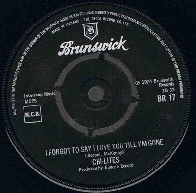 7-Zoll Schallplatte CHI-LITES - Ich habe vergessen, ich liebe dich zu sagen, bis ich BR17 bin Brunswick 1974 UK Soul/Funk Gebraucht