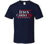 Jesus Christ '24 Funny Election Campaign Christian Gift T Shirt