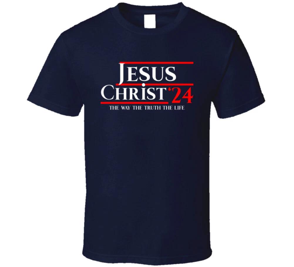 Jesus Christ  24 Funny Election Campaign Christian Gift T Shirt S