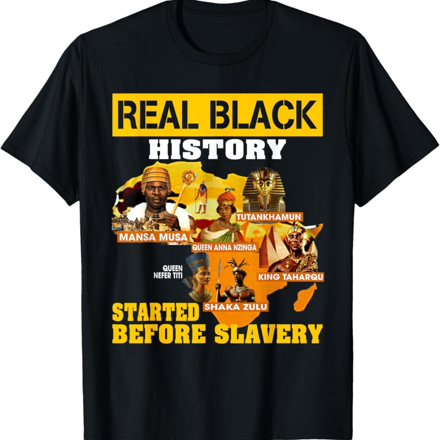 

Black History Didn t Start With Slavery Proud African Gifts T-Shirt S