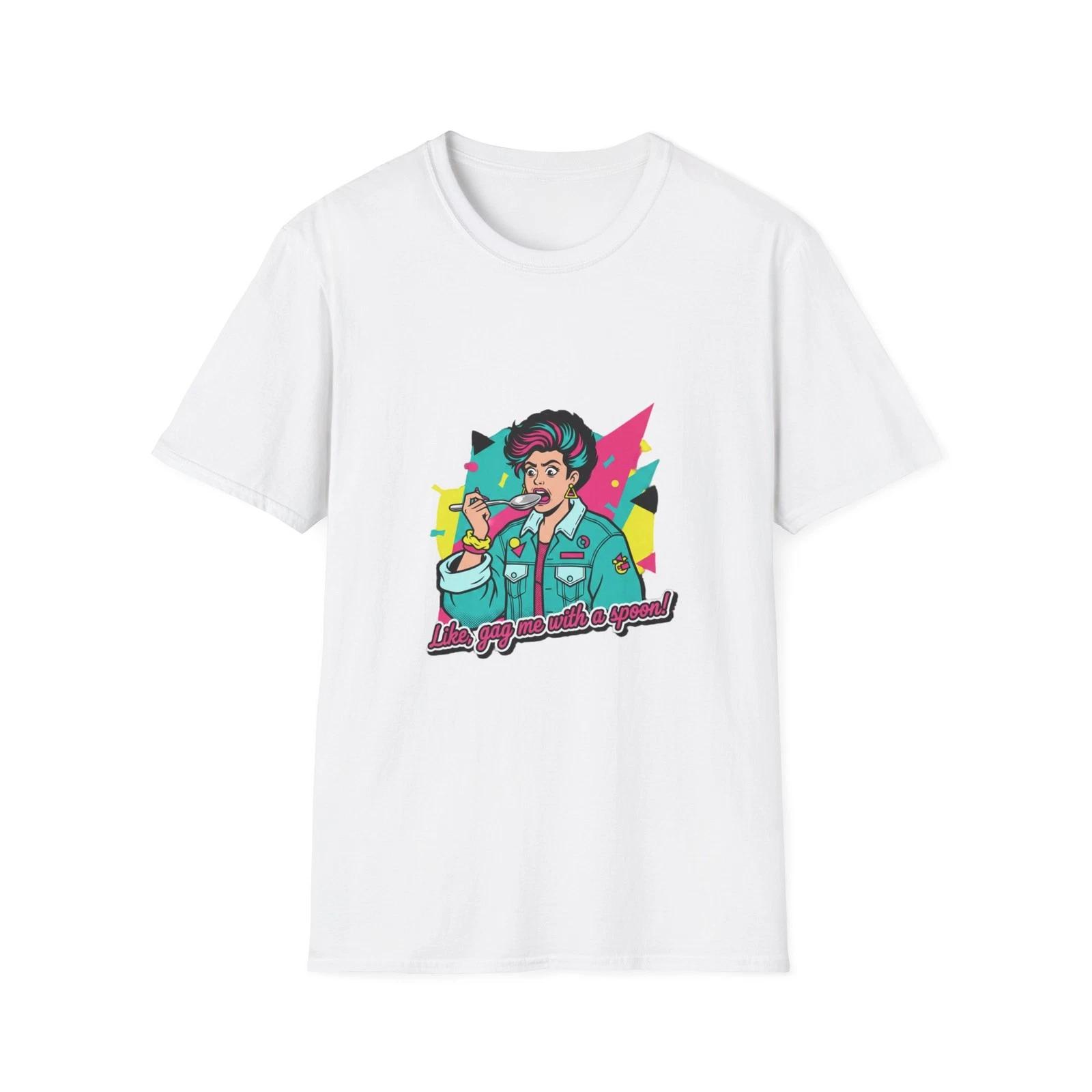 

Like Gag Me With A Spoon 80s Retro T shirt | Vintage Phrase 4XL