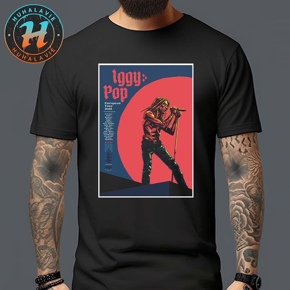 Iggy Pop Band European Tour 2026 Poster List Cities Unisex T-Shirt Gift for Fans