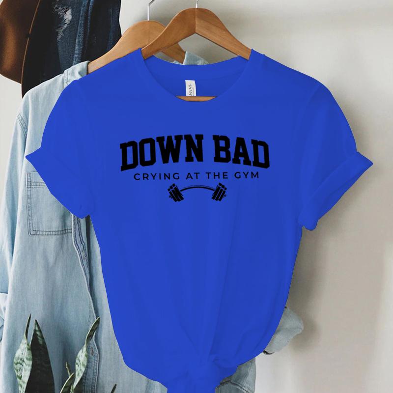 Down Bad Weinen Im Fitnessstudio Print Damen T-Shirt Lustig Gewichtheben Fitnessstudio Buchstaben Shirt Harajuku Grafik Tops Damen T-Shirt