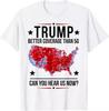 2025/Trump Better Coverage Than 5G Can You Hear Us Now Politics T-Shirt S?a Unisex T-Shirt