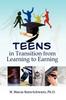 The Teens In Transition from Learning To Earning Book