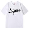 Ligma Funny Meme Tshirt Unisex Unisex Clothing High Quality Fashion Oversized T Shirt Summer Casual Cotton Short Sleeve Tshirts
