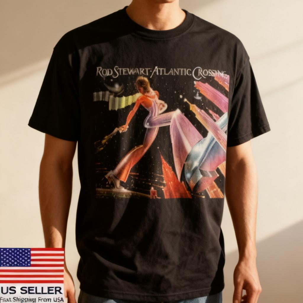 Rod Stewart Atlantic Crossing Album Black Cotton T Shirt Full Size S-5XL Nwt XXXL