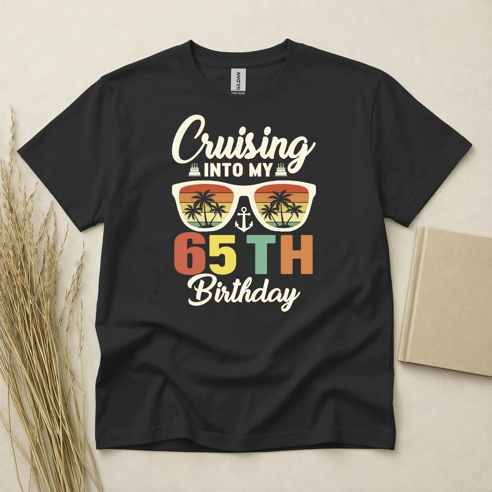 65th Birthday TShirt Born In 1961 65 Years Old Gifts Cruising Into My Sixties XS