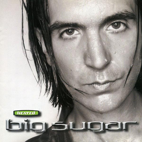 

CD BIG SUGAR - Heated 3145409552 A&M Records 1998 Канада Рок Б/у