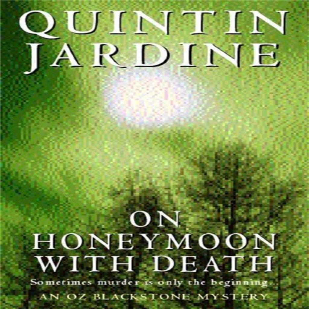 On Honeymoon with Death Oz Blackstone series Book 5 by Quintin Jardine Paperback Book 9780747264712
