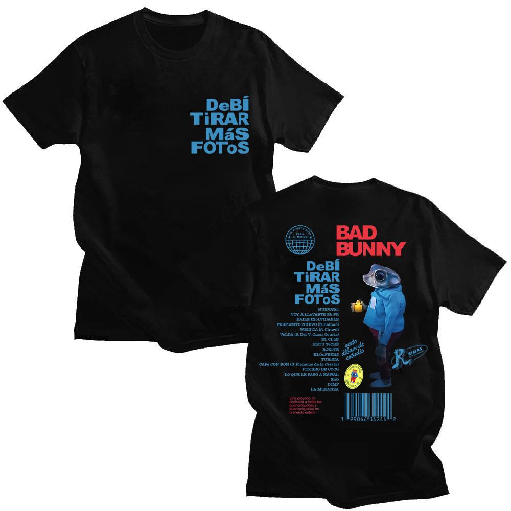 Rapper Bad Bunny Debi Tirar Más Fotos T Shirts Men Women Fashion Hip Hop Popular T-shirt Loose Casual Cotton T-shirts Fans Gifts