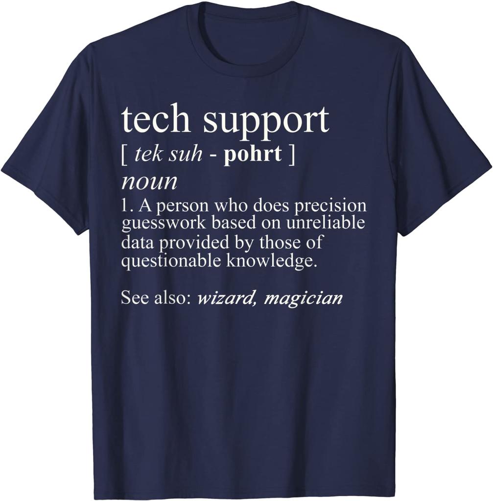 Tech Support Definition Shirt Funny Cute Computer Nerd Gift Tshirt Cotton Unisexs Tops Shirt Printed T Shirts Crazy New Arrival