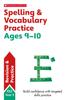 The Spelling and Vocabulary Practice Ages 9-10 Book