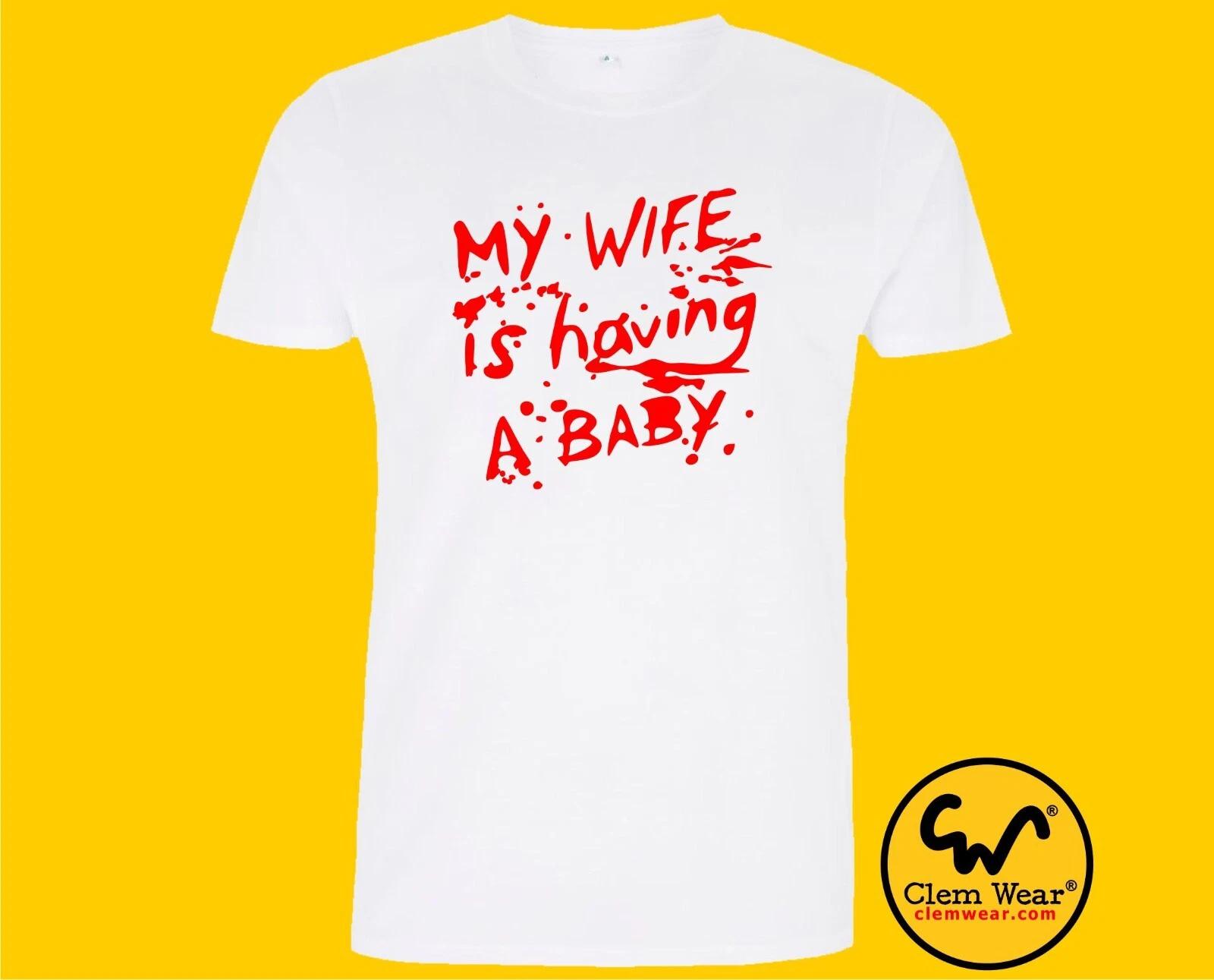 My Wife Is Having A Baby tshirt tee T-shirt Withnail and I funny comedy film UK 3XL