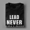 Leader Never Follow Leaders Men T Shirts  Novelty Tees Short Sleeve Round Neck TShirt 100 Cotton Plus Size Clothing