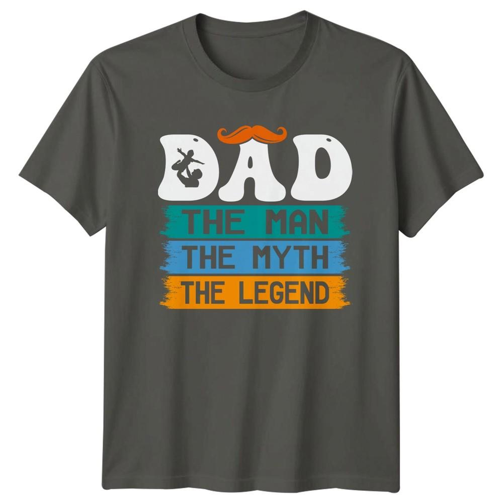 Dad The Unisex The Myth Unisexs TShirt Fatherhood Parenting Fathers Day Gift For Him S