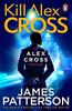 Uccidi Alex Cross di James Patterson Libro tascabile 9780099550044