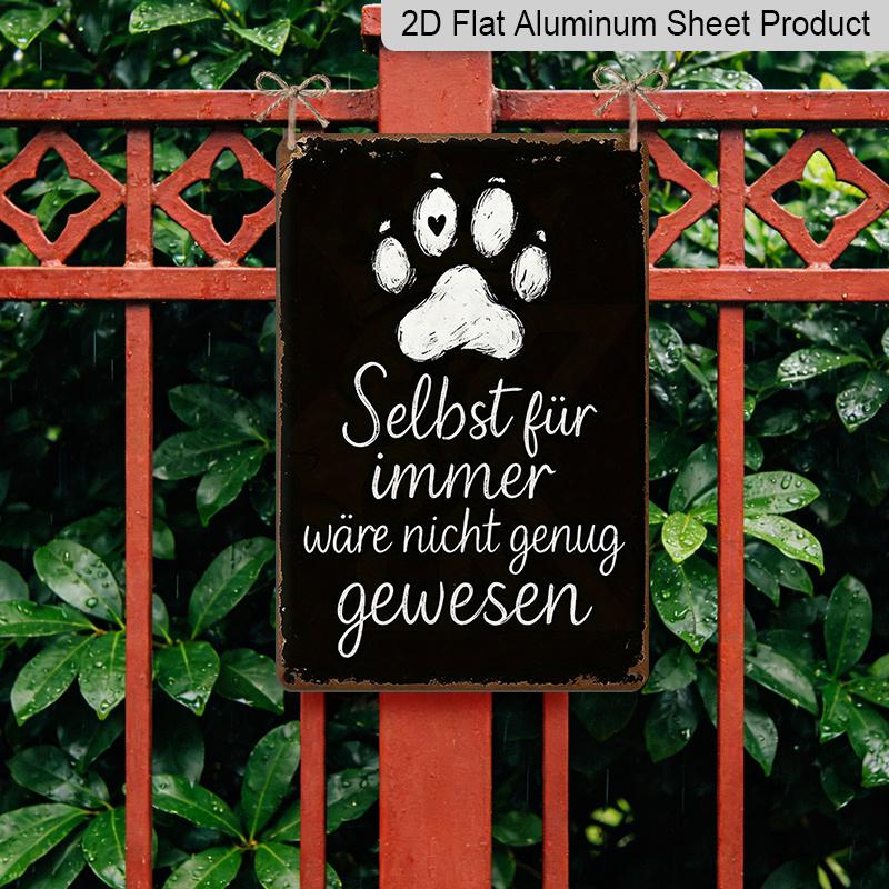 2D Flat 1pc German & English Pet Memorial Aluminium Plaque - Vintage Black & White Paw Print Sign with "Even Forever Wouldn't Have Been Enough