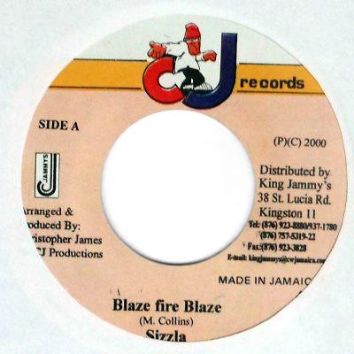 7inch Record SIZZLA - Blaze Fire Blaze NONE CJ Records 2000 Jamaica Reggae, Ska & Dub Used
