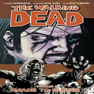 The Walking Dead Volume 8 Made To Suffer by Robert Kirkman Paperback Book 9781582408835