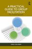 The A Practical Guide To Group Facilitation : The Threefold Approach Book