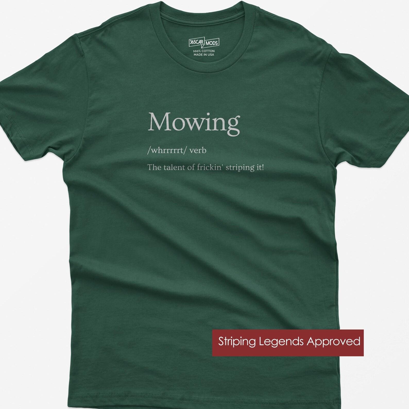 Mowing Definition Shirt, Funny Lawn Care Tee, Dad Gift S