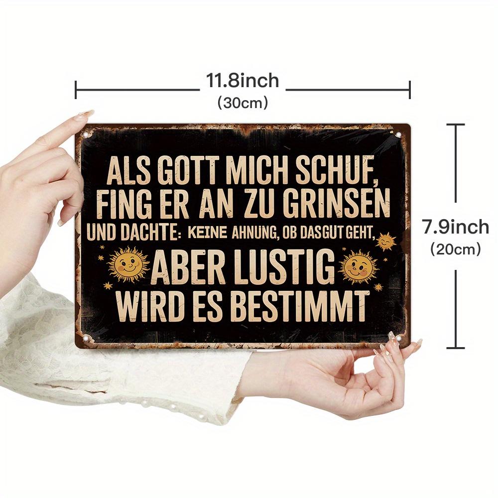 Funny German Sarcastic Quote Metal Tin Sign - Vintage Retro Black & Beige Typography - "Als Gott mich schuf" (As God Created Me)