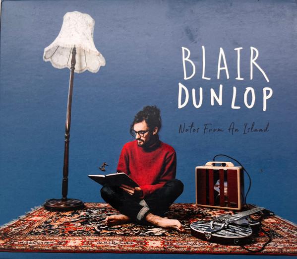 CD BLAIR DUNLOP - Notes From An Island GWR005 Gilded Wings Re 2018 UK Rock Used