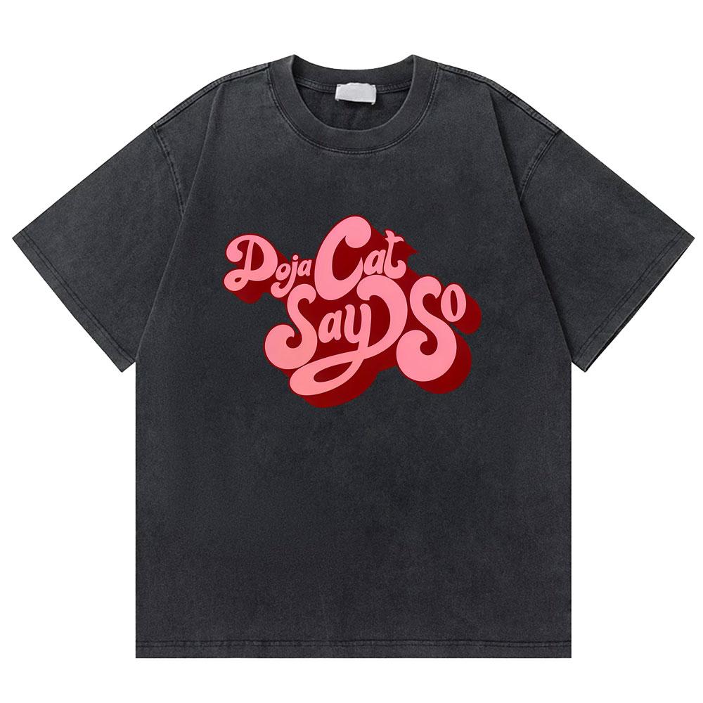 Washed Vintage Rapper Doja Cat Say So Graphic Tshirts Men Women Hip Hop Oversized T Shirt Male Fashion Casual Short Sleeve Tees