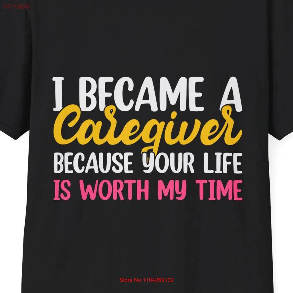Caregiver Appreciation T Shirt For Nurses Or Healthcare Workers Life Supportive Quote Nursing Humor Vintage Unisex
