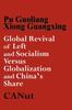 The Global Revival of Left and Socialism Versus Capitalism and Globalisation and China's Share Book