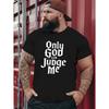 European Size Men'S Oversized T-Shirt with Gothic Letter Print "Only God Can Judge Me" in Black and White | Casual Street Style, Breathable