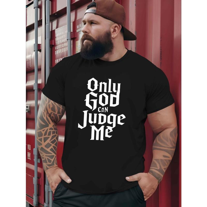 European Size Men'S Oversized T-Shirt with Gothic Letter Print "Only God Can Judge Me" in Black and White | Casual Street Style, Breathable